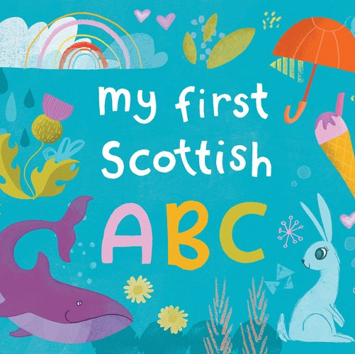 My First Scottish ABC / 123