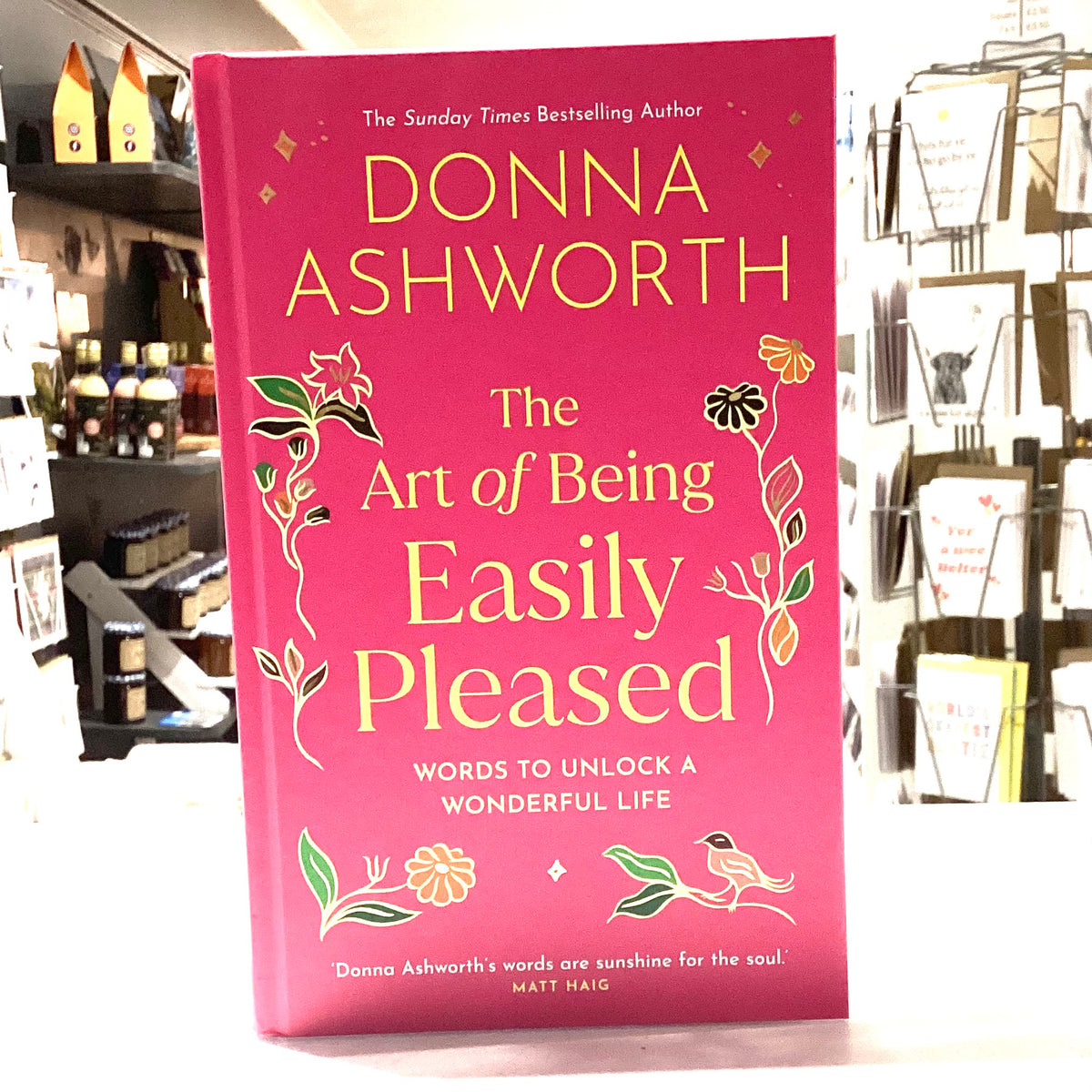 The Art of Being Easily Pleased – Donna Ashworth